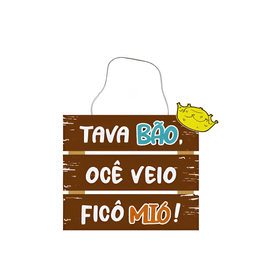 PLACA-TRES-PARTES-TAVA-BAO-OCE-VEIO-FICO-MIO-23X26CM-GRINTOY-856473